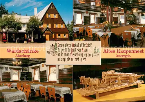 AK / Ansichtskarte Altenberg_Erzgebirge Waldschaenke Altes Raupennest Gastraeume Holzschnitzerei Altenberg Erzgebirge