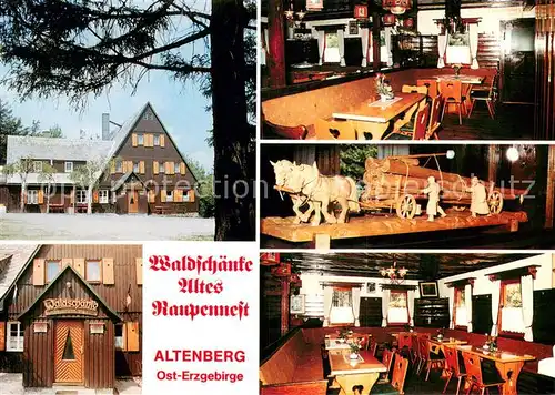 AK / Ansichtskarte Altenberg_Erzgebirge Waldschaenke Altes Raupennest Eingangstuer Gastraeume Holzschnitzerei Altenberg Erzgebirge