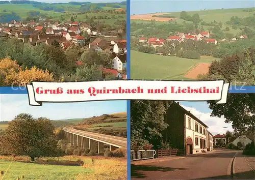 AK / Ansichtskarte Quirnbach_Pfalz mit Liebsthal Panorama Autobahn Ortsstrasse Quirnbach Pfalz