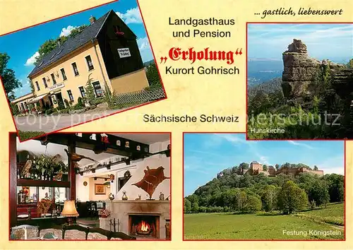 AK / Ansichtskarte Gohrisch Landgasthaus Pension Erholung Gaststube Festung Koenigstein Hunskirche Gohrisch