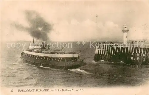 AK / Ansichtskarte Dampfer_Oceanliner L.L.47 "Le Holland" Boulogne Sur Mer 