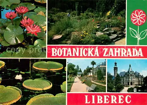 AK / Ansichtskarte Liberec_Reichenberg Botanicka Zahrada Botanischer Garten Seerosen 