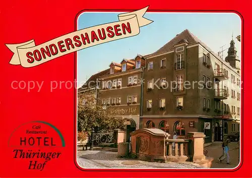 AK / Ansichtskarte Sonderhausen_Kyffhaeuserkreis Hotel Thueringer Hof Sonderhausen
