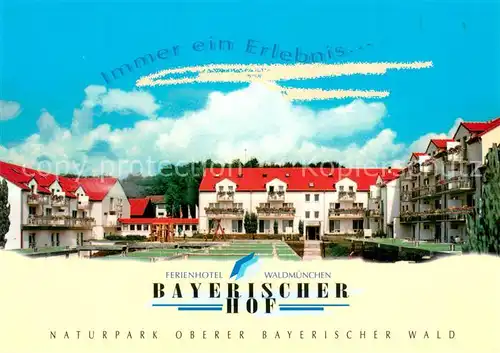 AK / Ansichtskarte Waldmuenchen Ferienhotel Bayerischer Hof Waldmuenchen