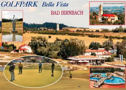 AK / Ansichtskarte Bad_Birnbach Golfpark Bella Vista Pfarrkirche Mariae Himmelfahrt Bad_Birnbach