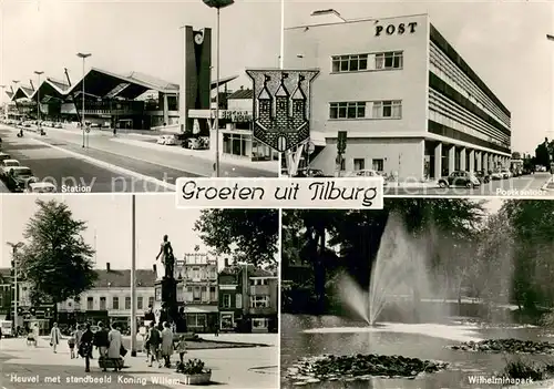 AK / Ansichtskarte Tilburg Station Postkantoor Heuvel met standbeeld Koning Willem II Wilhelminapark Tilburg