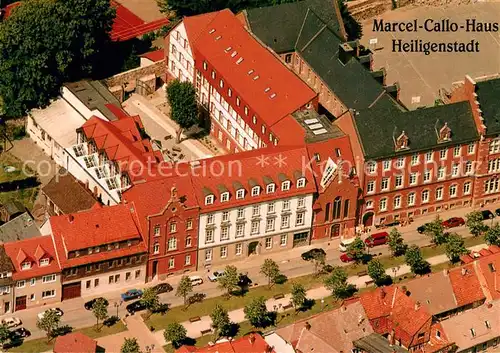 AK / Ansichtskarte Heiligenstadt_Eichsfeld Marcel Callo Haus Fliegeraufnahme Heiligenstadt_Eichsfeld