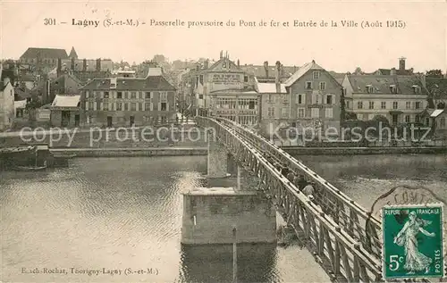 AK / Ansichtskarte Lagny sur Marne_77 Passerelle provisoire du Pont de fer et Entree de la Ville 