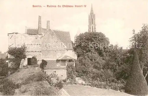 AK / Ansichtskarte Senlis_60_Oise Ruines du Chateau Henri IV 