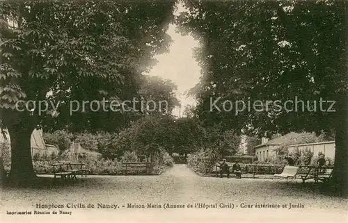 AK / Ansichtskarte Nancy_54 Hospices civiles Maison Maria Cour interieur et jardin 