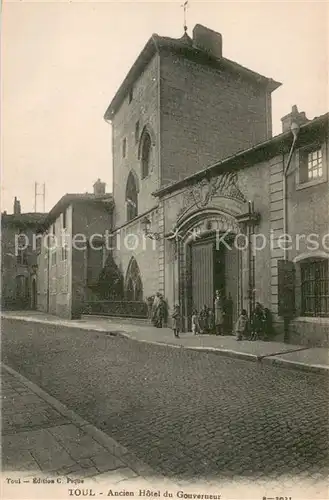 AK / Ansichtskarte Toul_54 Ancien Hotel du Gouverneur 