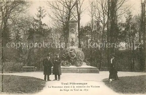 AK / Ansichtskarte Toul_54 Monument eleve a la memoire des victimes du Siege de Toul en 1870 