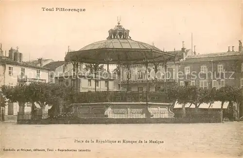 AK / Ansichtskarte Toul_54 Place de la Republique et Kiosque de la Musique 