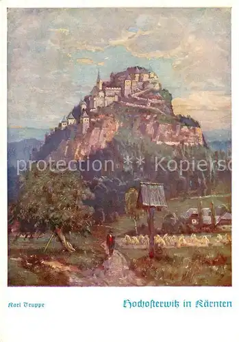 AK / Ansichtskarte Hochosterwitz_Burg oelgemaelde d. Burg Kuenstlerkarte Karl Truppe Hochosterwitz_Burg