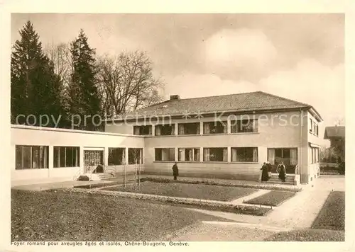 AK / Ansichtskarte Geneve_GE Foyer romand pour aveugies ages et isoles Chene Bougerie Geneve_GE