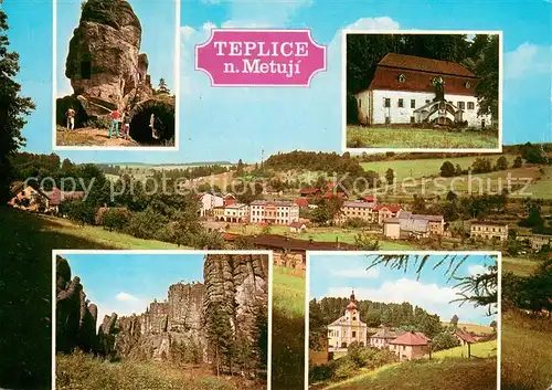 AK / Ansichtskarte Teplice_Metuji Hrad Skaly Zamecek Skaly Jiraska Teplicke Skalni mesto Barokni kostel Teplice Metuji