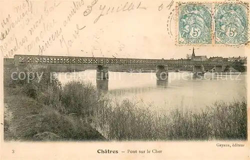 AK / Ansichtskarte Chatres_41 sur Cher Pont sur le Cher 