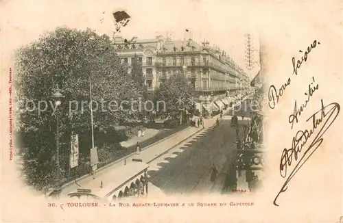 AK / Ansichtskarte Toulouse_31 Rue Alsace Lorraine et Square du Capitole 