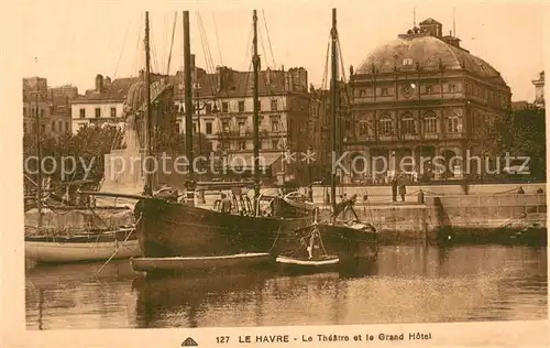 AK / Ansichtskarte Le_Havre Theatre et Grand Hotel Quai Bateaux Le_Havre