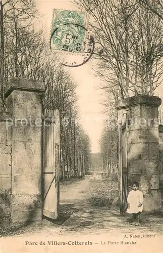 AK / Ansichtskarte Villers Cotterets Porte blanche du parc Villers Cotterets