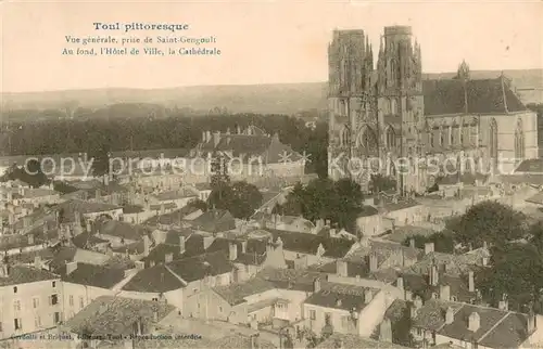 AK / Ansichtskarte Toul_54 Vue generale prise de Saint Gengoult Hotel de Ville Cathedrale 