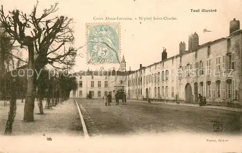 AK / Ansichtskarte Toul_54 Cours Alsace Lorraine Hopital Saint Charles 