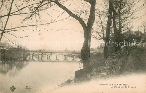 AK / Ansichtskarte Le_Blanc_36_Indre Le Pont sur la Creuse 