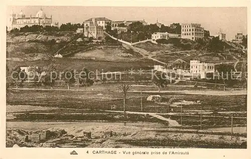 AK / Ansichtskarte Carthage_Karthago Vue generale prise de l Amiraute Carthage Karthago