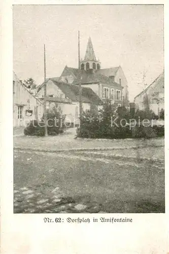 AK / Ansichtskarte Amifontaine_02 Dorfplatz mit Kirche 