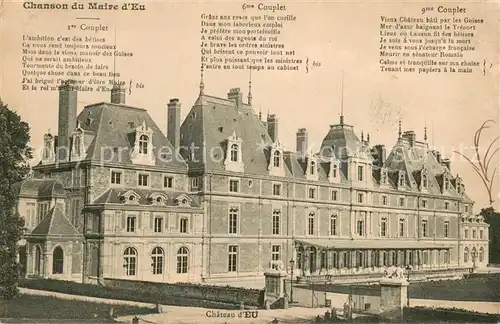 AK / Ansichtskarte Eu_76 Chateau dEu Chanson du Maire d Eu 