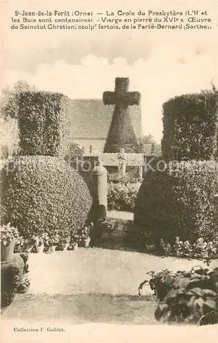 AK / Ansichtskarte Saint Jean de la Foret La Croix du Presbytere Saint Jean de la Foret
