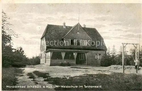 AK / Ansichtskarte Schobuell_Husum Waldschule im Tannenwald Friesenheim Behrens 