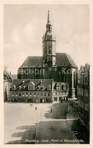 AK / Ansichtskarte Naumburg__Saale Markt mit Wenzelskirche 