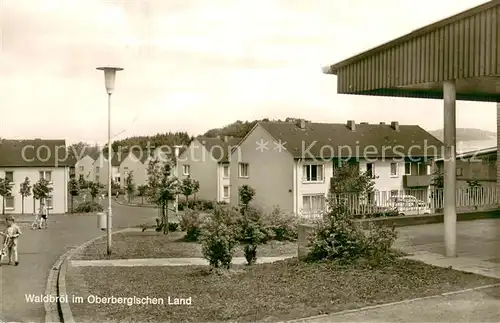 AK / Ansichtskarte Waldbroel Siedlung Waldbroel
