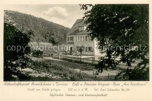 AK / Ansichtskarte Arnoldshain Cafe Pension Wagner Rose Am Forsthaus Arnoldshain