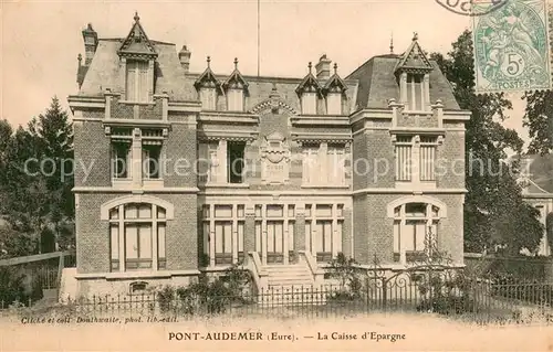 AK / Ansichtskarte Pont Audemer La Caisse d Epargne Pont Audemer