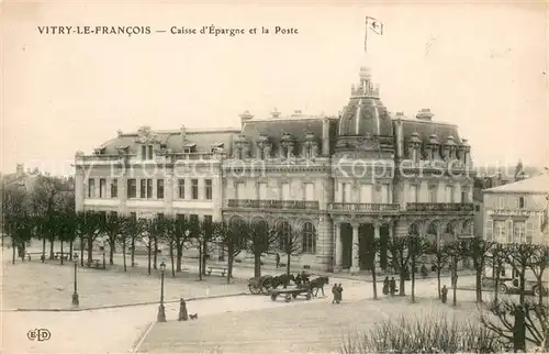 AK / Ansichtskarte Vitry le Francois La Caisse dEpargne et la Poste Vitry le Francois