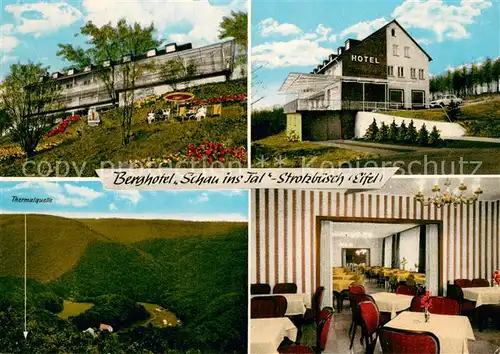 AK / Ansichtskarte Strotzbuesch Berghotel Schau ins Tal Thermalquelle Gastraum Strotzbuesch