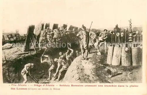 AK / Ansichtskarte Pro_Alesia Siege dAlesia Soldats romains creusant une tranchee dans la plaine des Laumes Pro_Alesia
