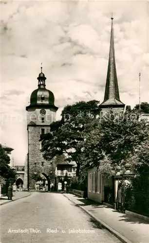 AK / Ansichtskarte Arnstadt_Ilm Ried  und Jacobsturm Arnstadt_Ilm