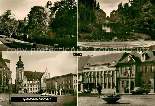 AK / Ansichtskarte Koethen_Anhalt Schlosspark Marktplatz Rathaus Stadthaus Hubertusteich Klubhaus der Werktaetigen Kreiskulturhaus Koethen Anhalt