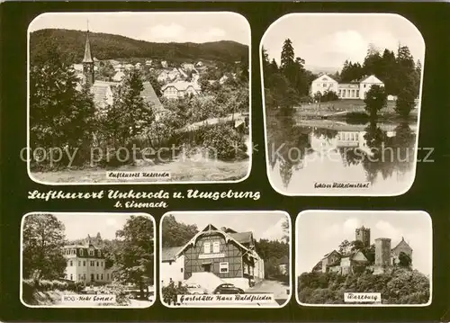 AK / Ansichtskarte Unkeroda_Eisenach_Thueringen Schloss Wilhelmsthal HOG Hohe Sonne Gaststaette Haus Waldfrieden Wartburg Unkeroda_Eisenach