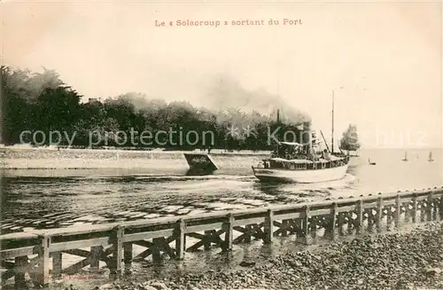 AK / Ansichtskarte Schiffe_Ships_Navires Le Solacroup sortant du Port 
