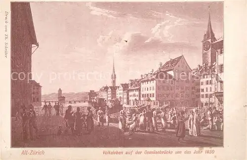 AK / Ansichtskarte Zuerich_ZH Volksleben auf der Gemuesebruecke um 1830 Zuerich_ZH