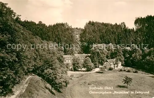 AK / Ansichtskarte Stadtroda Genesungsheim Neumuehle im Zeitzgrund Stadtroda