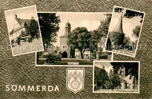 AK / Ansichtskarte Soemmerda Rathaus Erfurter Tor Alte Stadtmauer Marktstrasse mit Rathaus Soemmerda