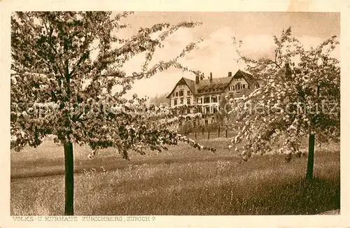 AK / Ansichtskarte Zuerich_ZH Volks und Kurhaus Zuerichberg Zuerich_ZH