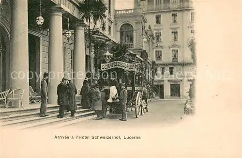 AK / Ansichtskarte Lucerne_Luzern Arrivee a lHotel Schweizerhof Lucerne Luzern