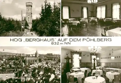 AK / Ansichtskarte Annaberg Buchholz_Erzgebirge HOG Berghaus auf dem Poehlberg Aussichtsturm Teilansicht Gastraeume Annaberg Buchholz