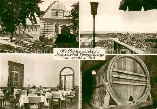 AK / Ansichtskarte Halberstadt Jagdschloss Spiegelsberge mit grossem Fass Gastraum  Halberstadt